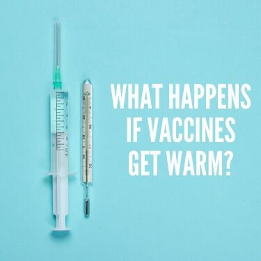 What Happens if Vaccines get Warm