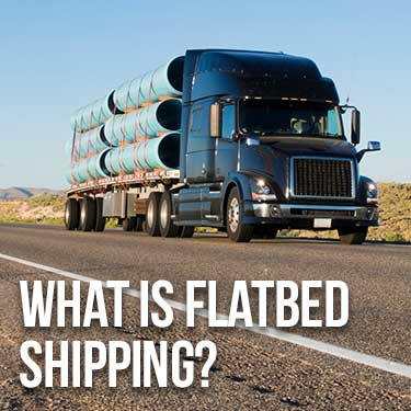 What is Flatbed Shipping?