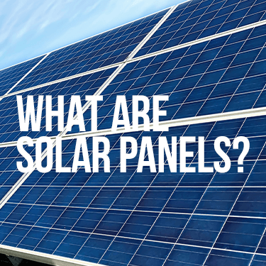 what-are-solar-panels