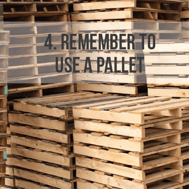 4.-rmember-to-use-a-pallet