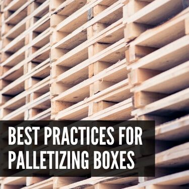 Best Practices for Palletizing Boxes