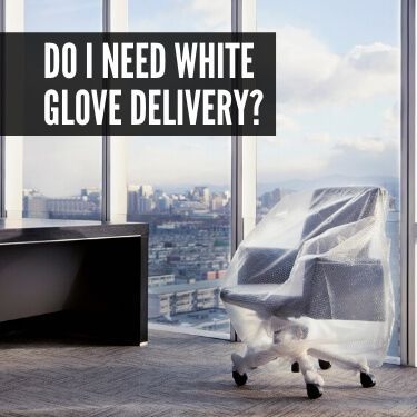 Do I Need White Glove Delivery