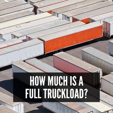 How Much is a Full Truckload