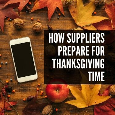 How Suppliers Prepare for Thanksgiving Time