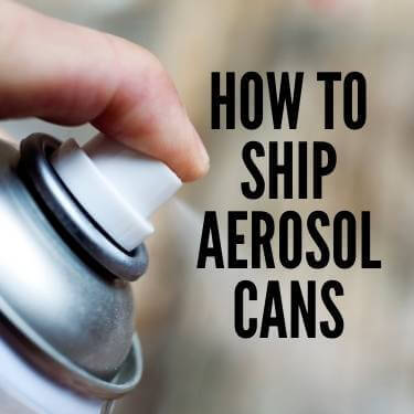 How To Ship Aerosol Cans