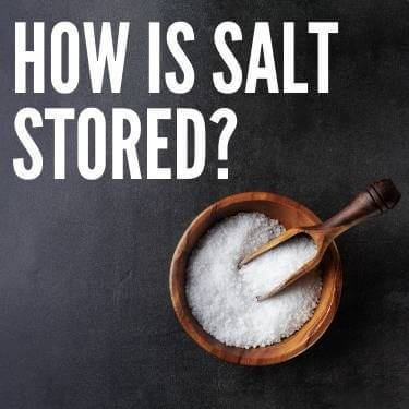 how is salt stored