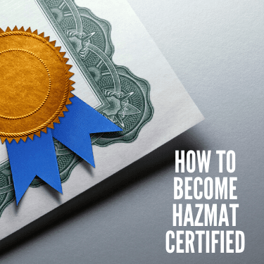 How to Become HazMat Certified