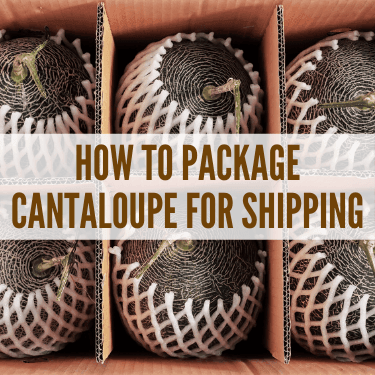 How to Package Cantaloupe for Shipping