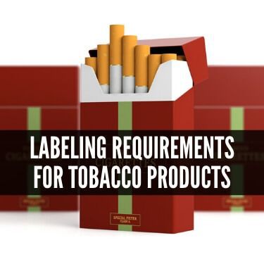 Labeling Requirements for Tobacco Products