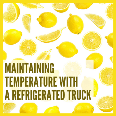 Maintaining Temperature with a Refrigerated Truck