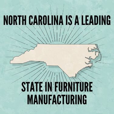 North Carolina is a Leading State in Furniture Manufacturing