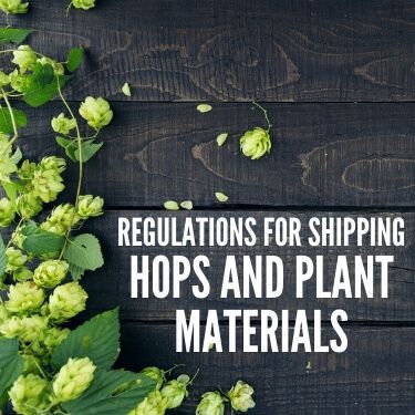 Regulations for Shipping Hops and Plant Materials