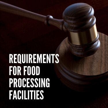 Requirements for Food Processing Facilities
