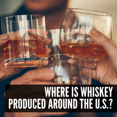 Where is Whiskey Produced Around the U.S.