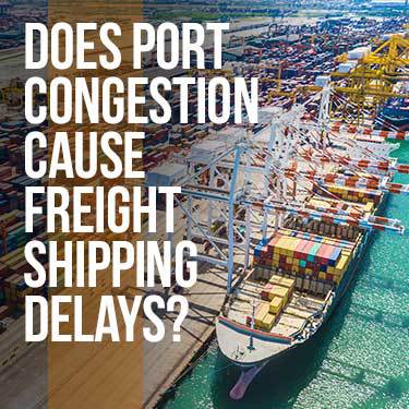does-port-congestion-cause-freight-shipping-delays
