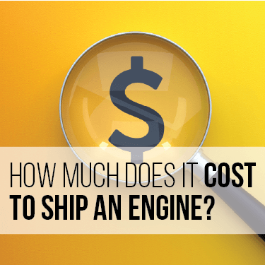 how much does it cost to ship an engine