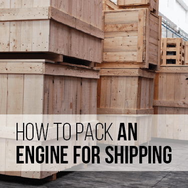 how to pack an engine for shipping